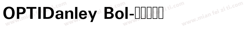 OPTIDanley Bol字体转换